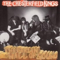 1 x CHESTERFIELD KINGS - THE BERLIN WALL OF SOUND