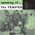 1 x TEMPOS - SPEAKING OF