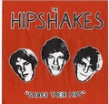 1 x HIPSHAKES - SHAKE THEIR HIPS