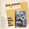 2 x BLIND BLAKE - BACK BITING BEE BLUES