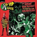 1 x VARIOUS ARTISTS - THE VIP VOP TAPES VOL. 2 - THE ANGRY RED PLANET HAS COME FOR YOUR DAUGHTERS