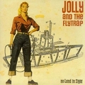 2 x JOLLY AND THE FLYTRAP - NO LAND IN SIGHT