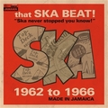 VARIOUS ARTISTS - That Ska Beat 1962-1966