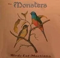 2 x MONSTERS - BIRDS EAT MARTIANS