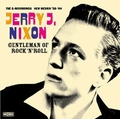 1 x JERRY J. NIXON - GENTLEMAN OF ROCK'N'ROLL