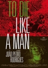 To die like a man (OmU)